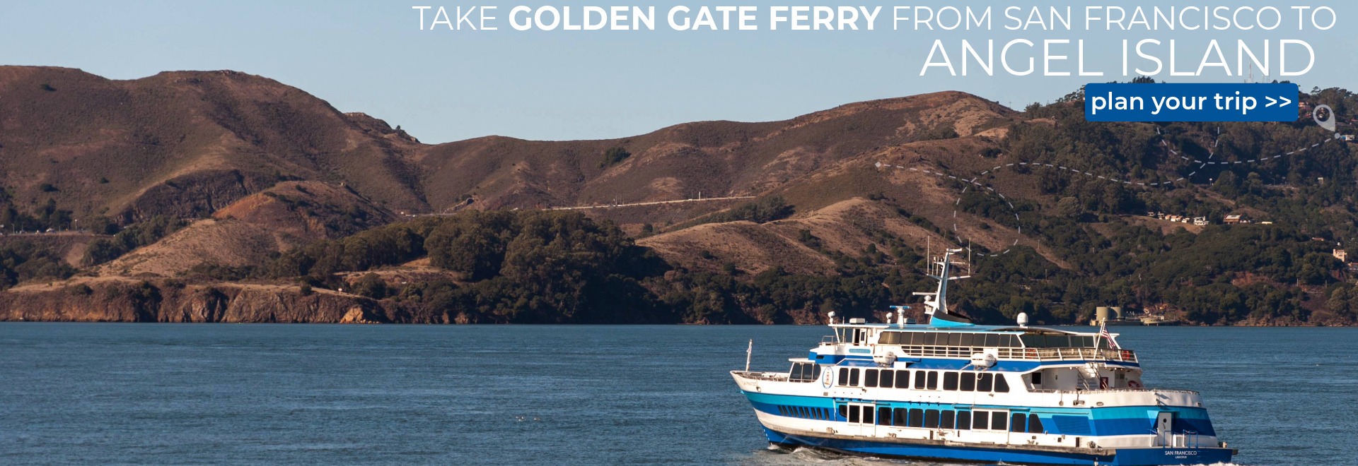 Take Golden Gate Ferry to Angel Island