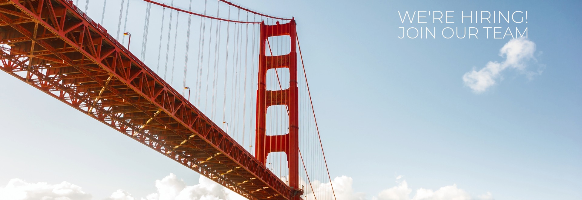 Golden Gate Bridge We're Hiring